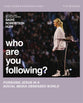 Who Are You Following? (Study Guide Plus Streaming Video)
