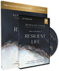 Building a Resilient Life: How Adversity Awakens Strength, Hope, and Meaning (Study Guide With Dvd)