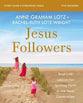Jesus Followers: Real-Life Lessons For Igniting Faith in the Next Generation (Study Guide Plus Streaming Video)