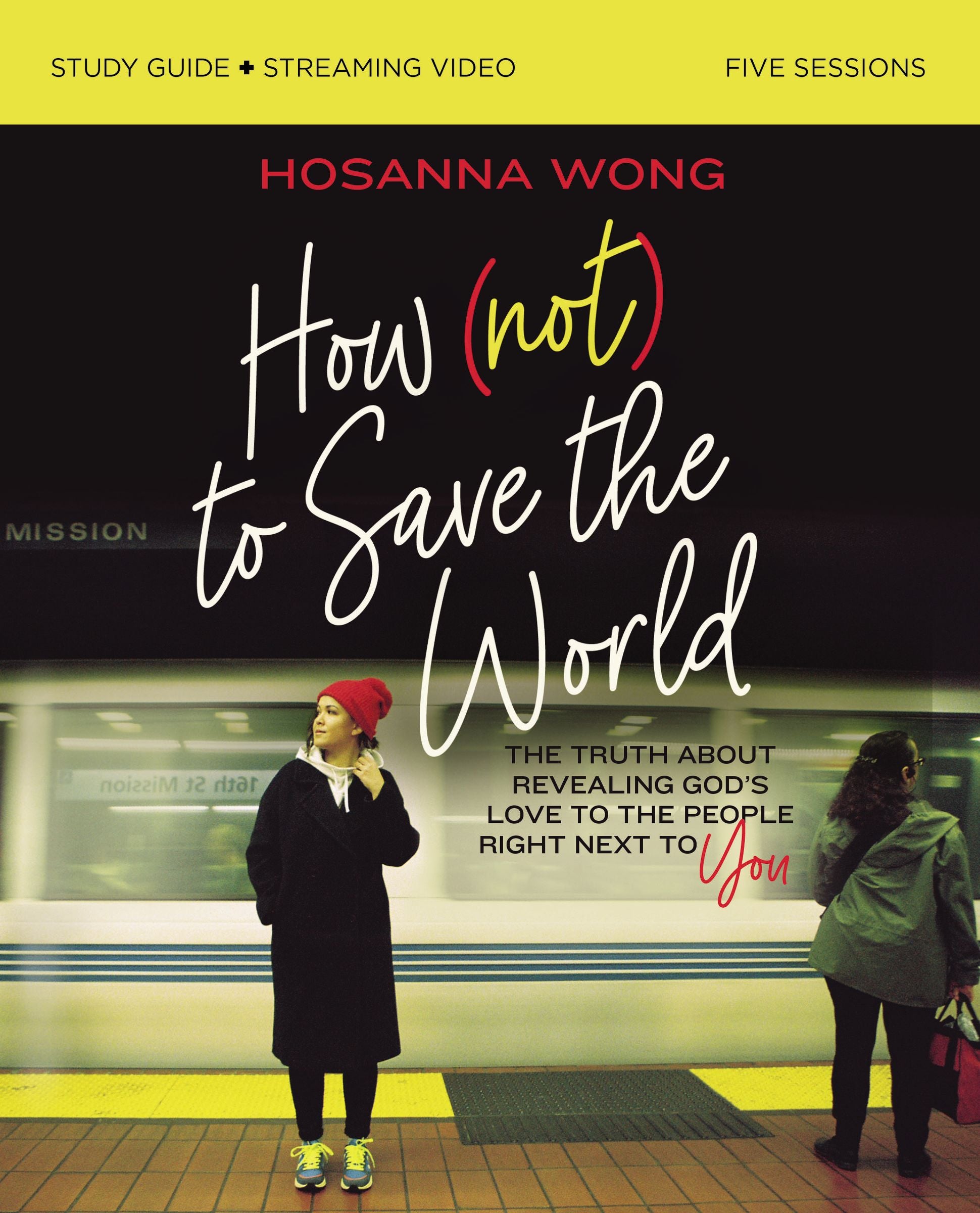 How (Not) to Save the World (Study Guide Plus Streaming Video)