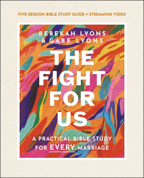 The Fight for Us (Bible Study Guide plus Streaming Video): A Practical Bible Study for Every Marriage