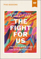 The Fight for Us (Video Study): A Practical Bible Study for Every Marriage