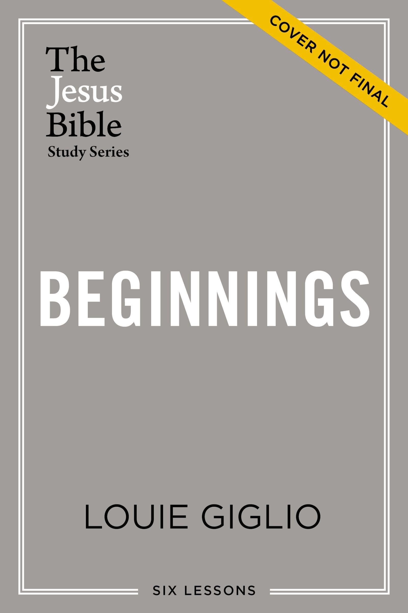 Beginnings (Study Guide, 6 Lessons) (#01 in Jesus Bible Study Series)