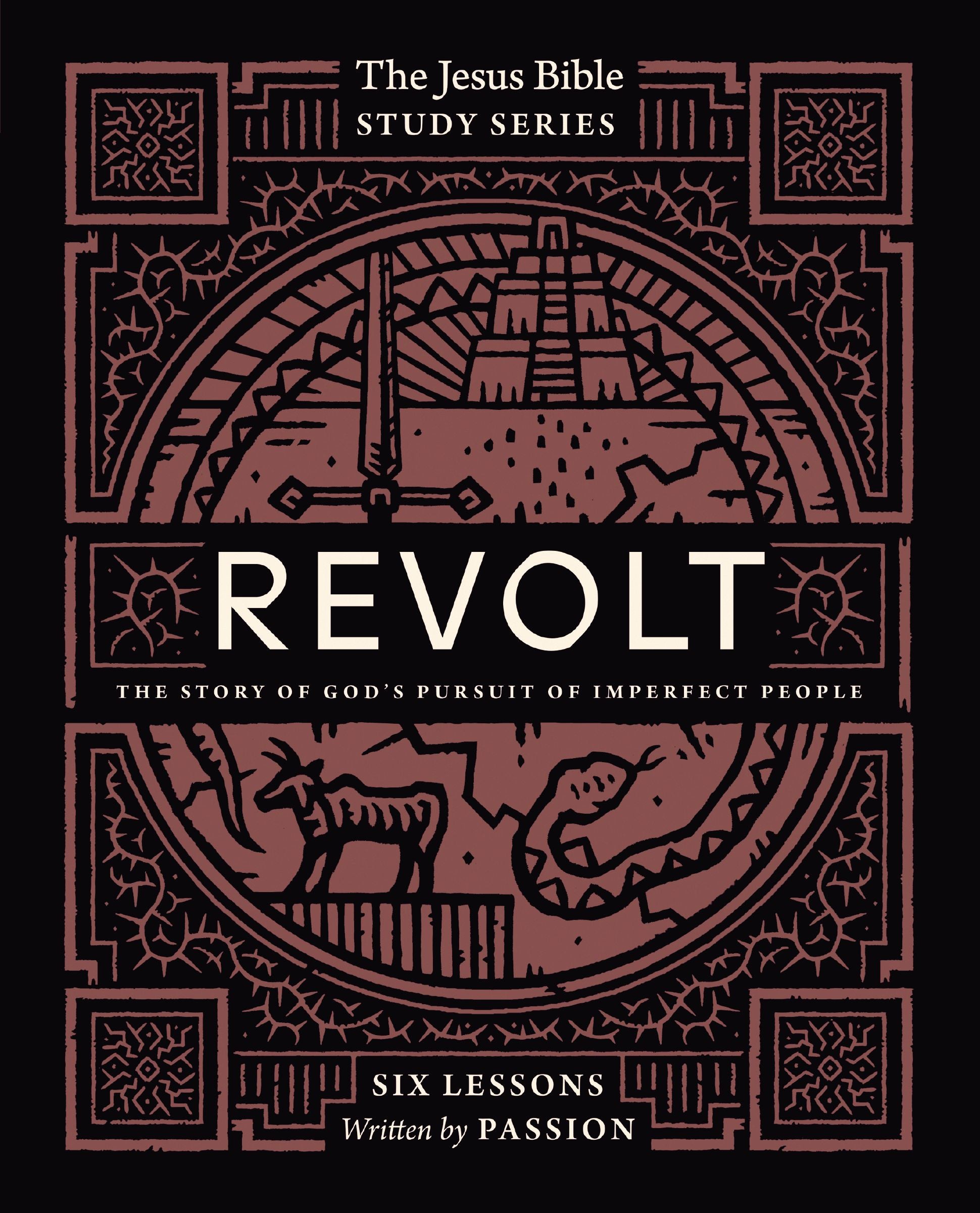 Revolt (Study Guide, 6 Lessons) (#02 in Jesus Bible Study Series)
