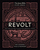 Revolt (Study Guide, 6 Lessons) (#02 in Jesus Bible Study Series)