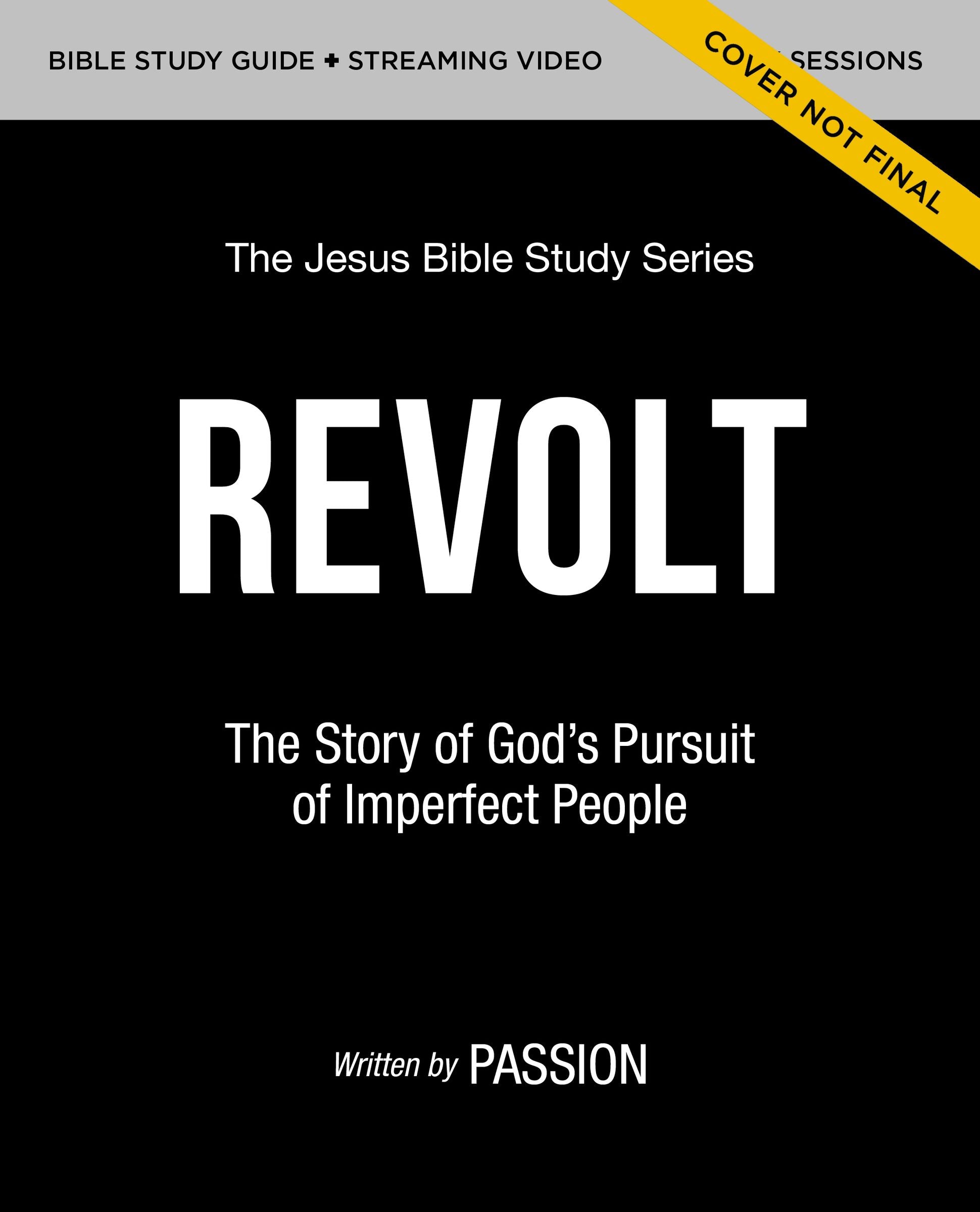 Revolt (Study Guide, 6 Lessons) (#02 in Jesus Bible Study Series)