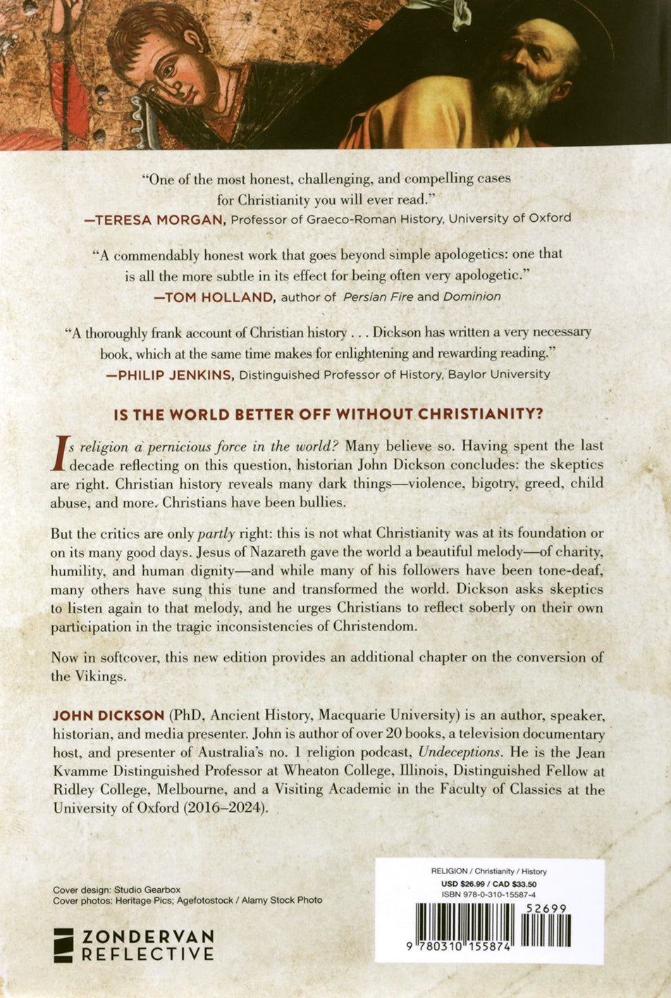 Bullies and Saints: An Honest Look At the Good and Evil of Christian History