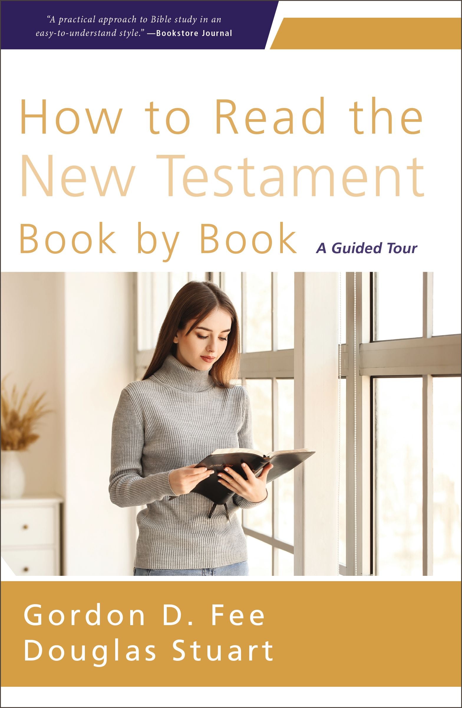 How to Read the New Testament Book By Book: A Guided Tour