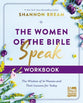 The Women of the Bible Speak (Workbook): The Wisdom of 16 Women and Their Lessons For Today