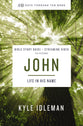 John : God With Us (Study Guide Plus Streaming Video) (40 Days Through The Book Series)
