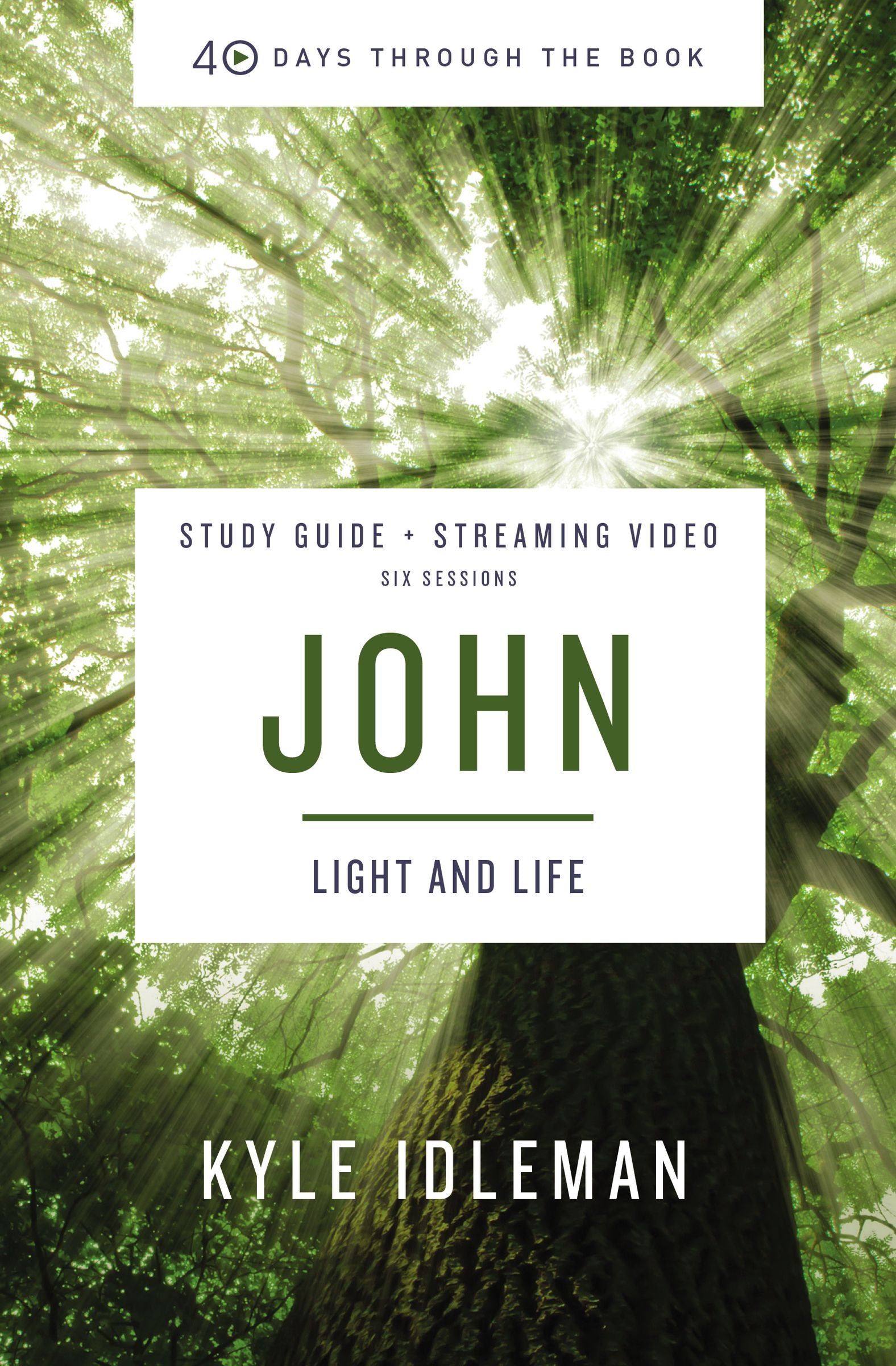John : God With Us (Study Guide Plus Streaming Video) (40 Days Through The Book Series)