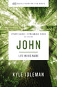John : God With Us (Study Guide Plus Streaming Video) (40 Days Through The Book Series)