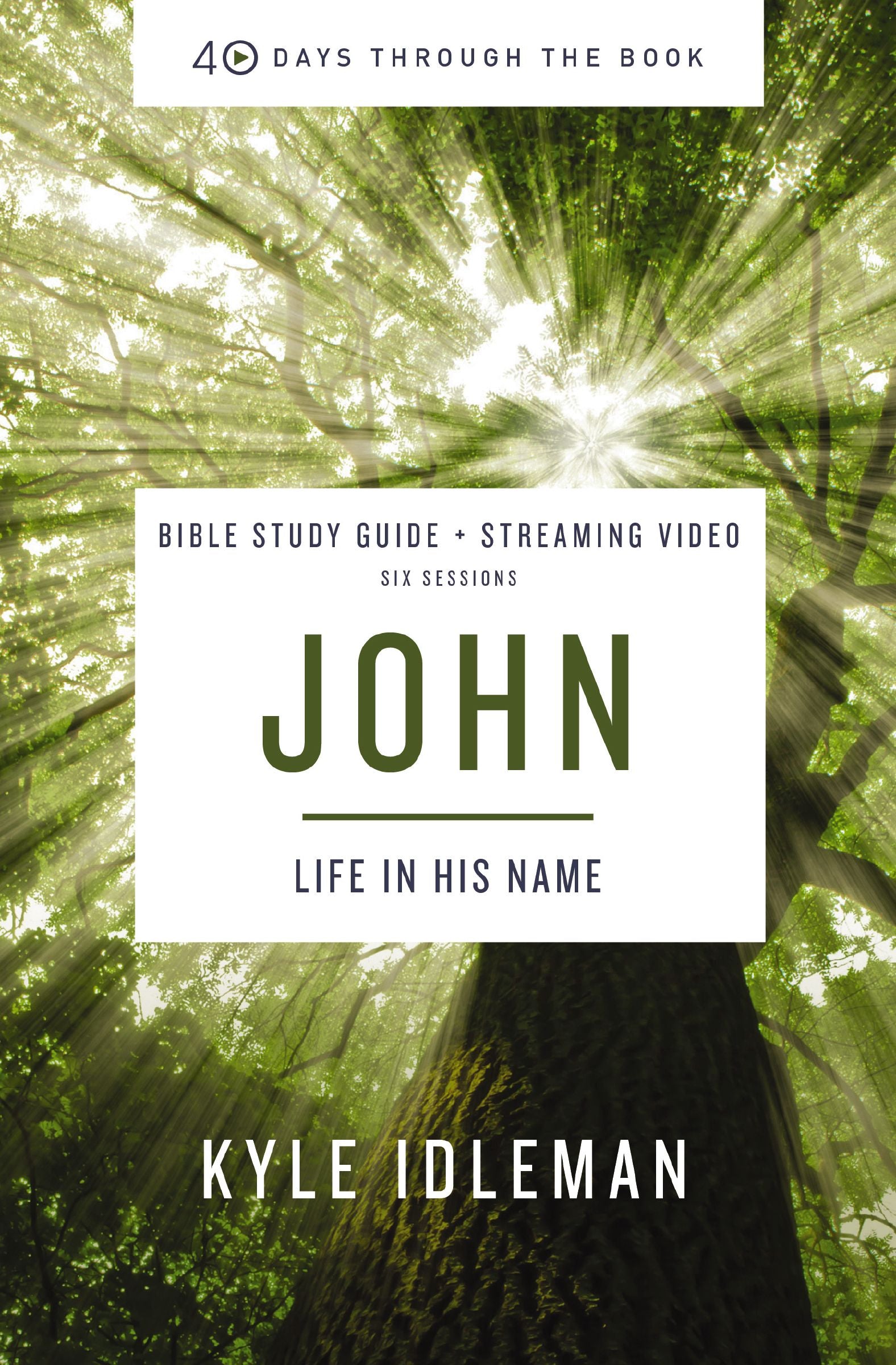 John : God With Us (Study Guide Plus Streaming Video) (40 Days Through The Book Series)