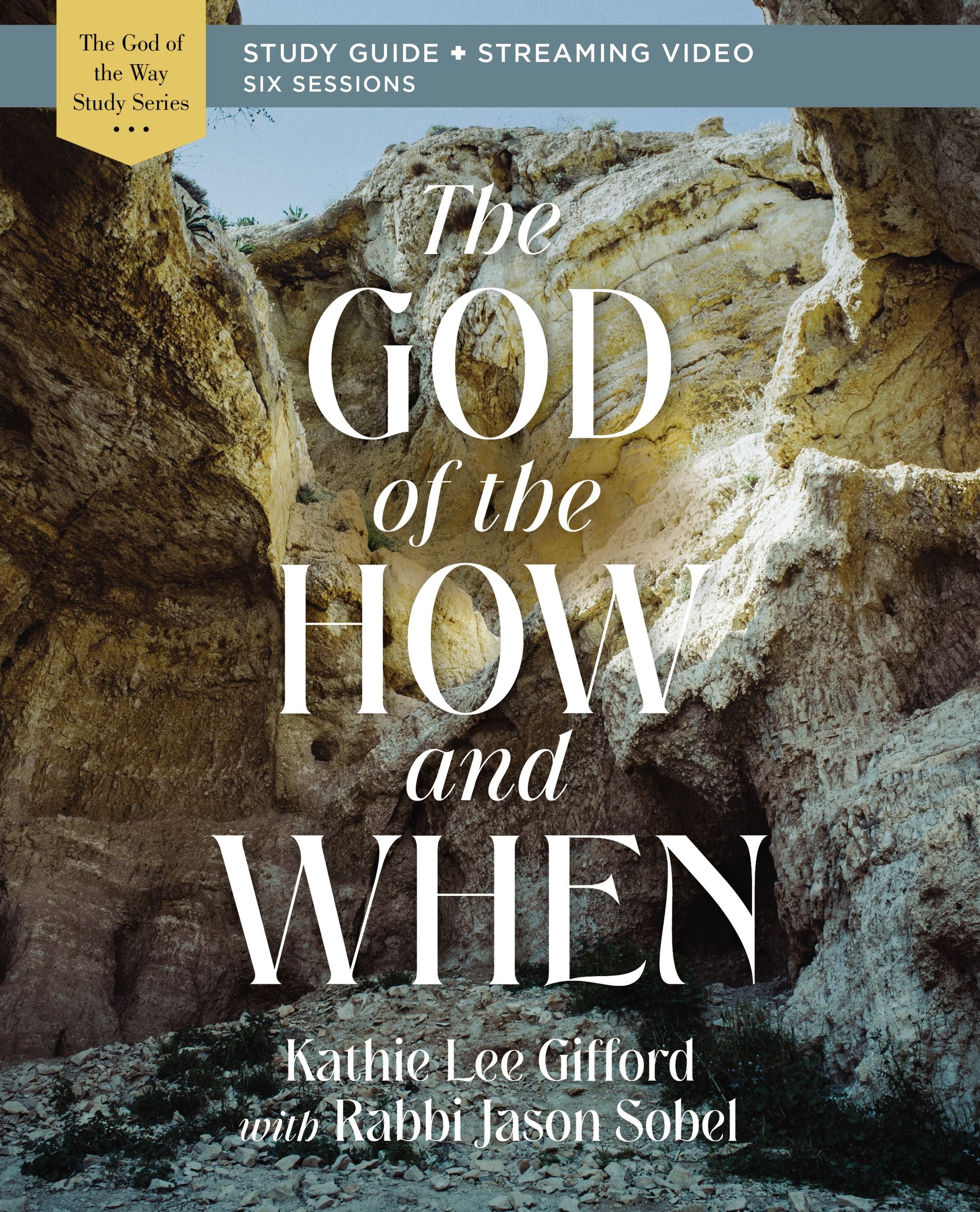 The God of the How and When (Study Guide Plus Streaming Video)