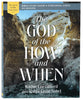 The God of the How and When (Study Guide Plus Streaming Video)