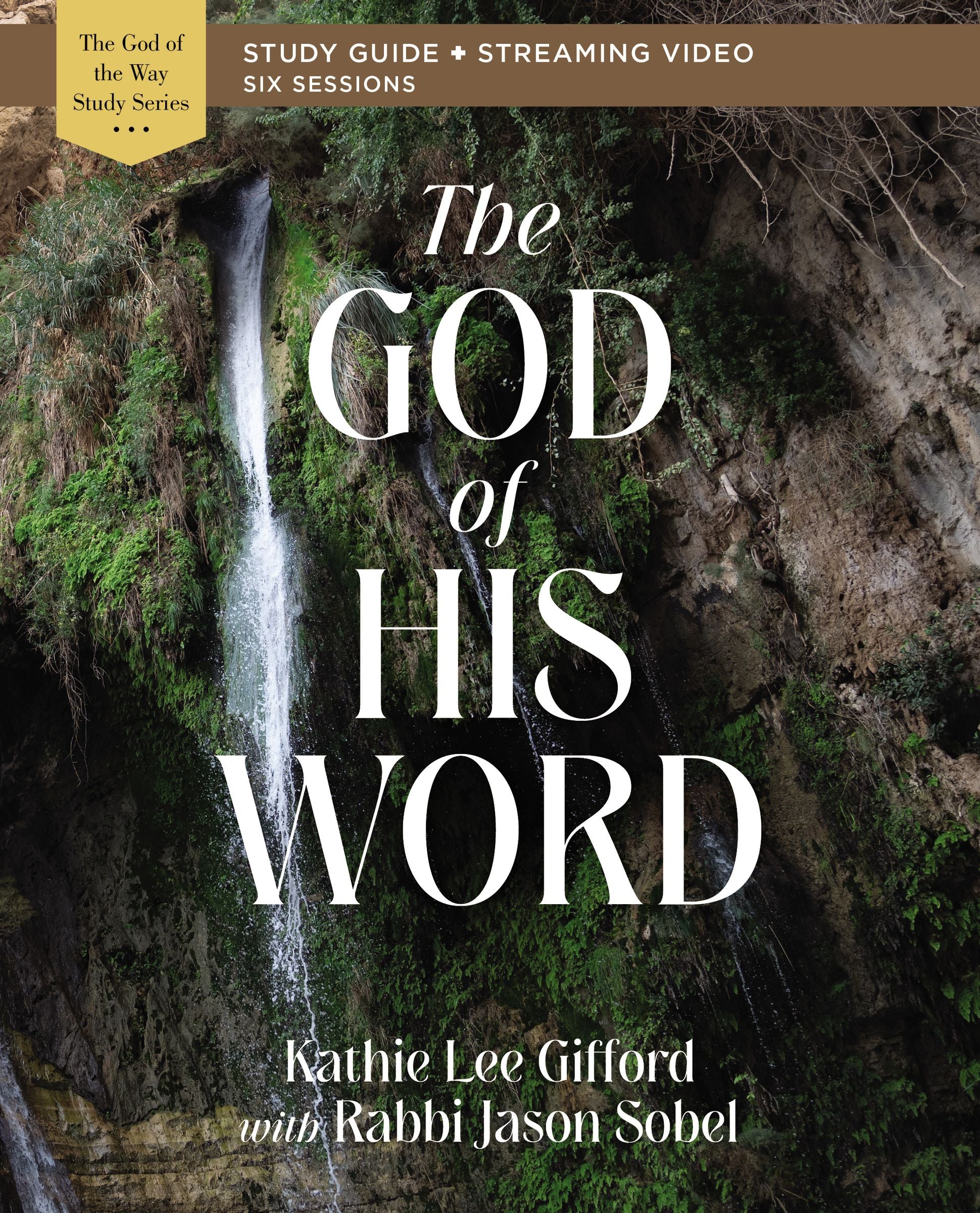 The God of His Word (Study Guide Plus Streaming Video)