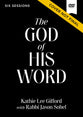 The God of His Word (Video Study)