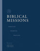 Biblical Missions (Workbook): Principles, Priorities, and Practices