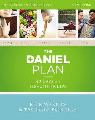 Daniel Plan Study Guide Plus Streaming Video, The: 40 Days to a Healthier Life (The Daniel Plan Essentials Series)