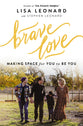 Brave Love: Making Space For You to Be You