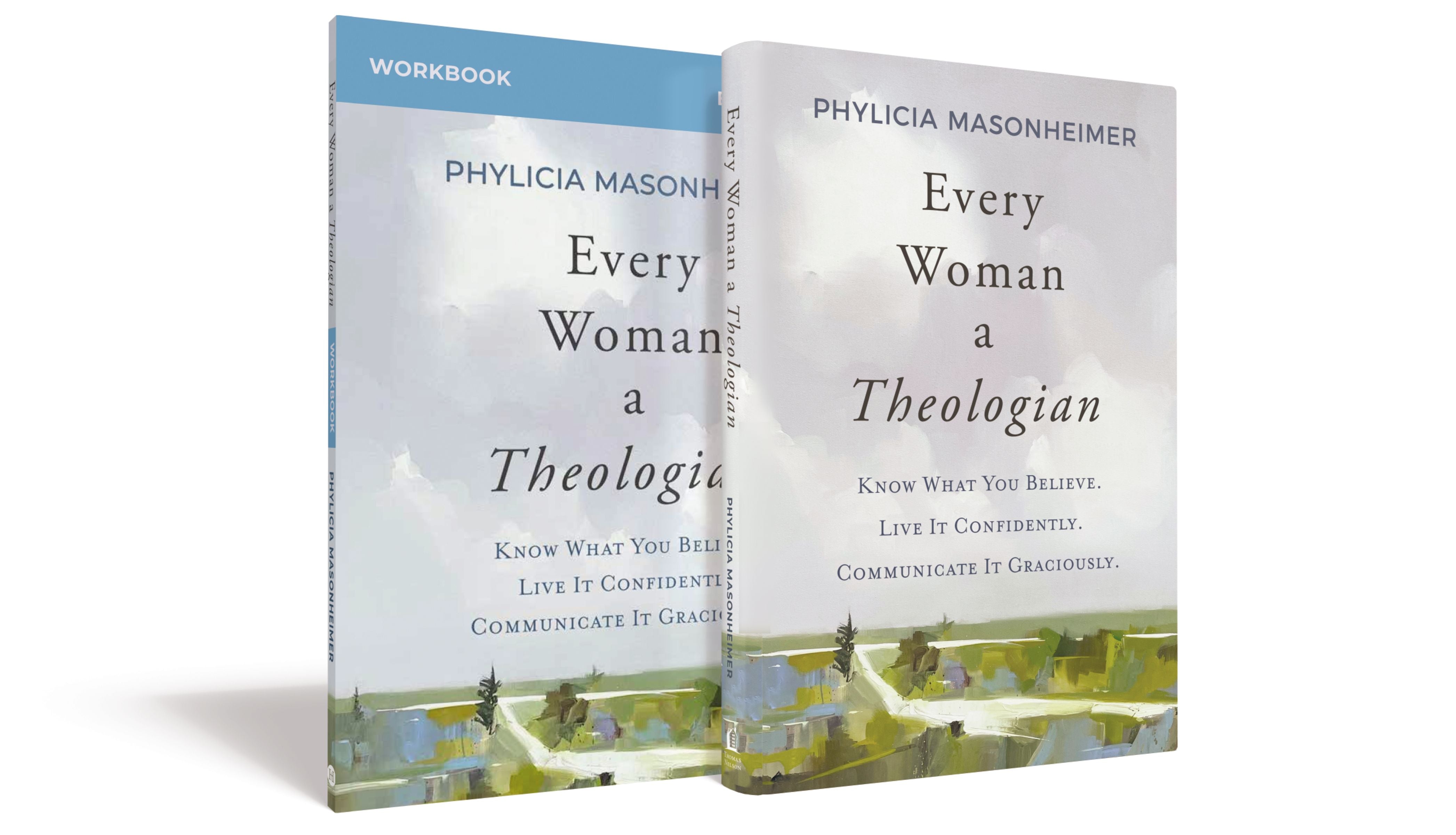 Every Woman a Theologian Book With Workbook: Know What You Believe. Live It Confidently. Communicate It Graciously. (Includes Access To Videos)
