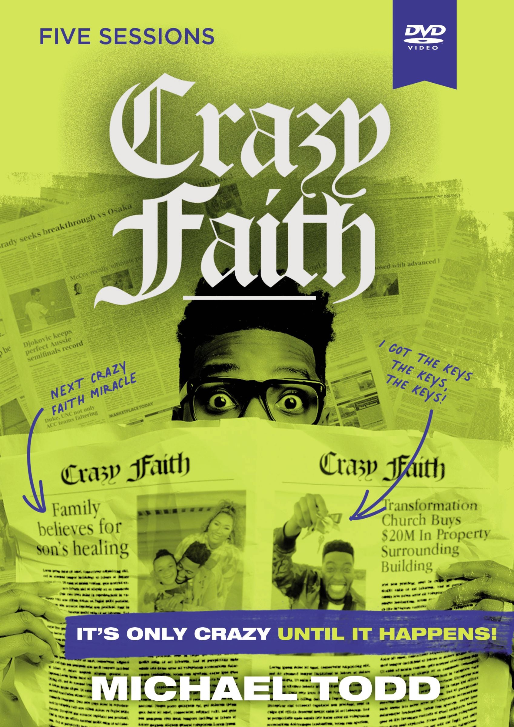 Crazy Faith: It's Only Crazy Until It Happens (Video Study)