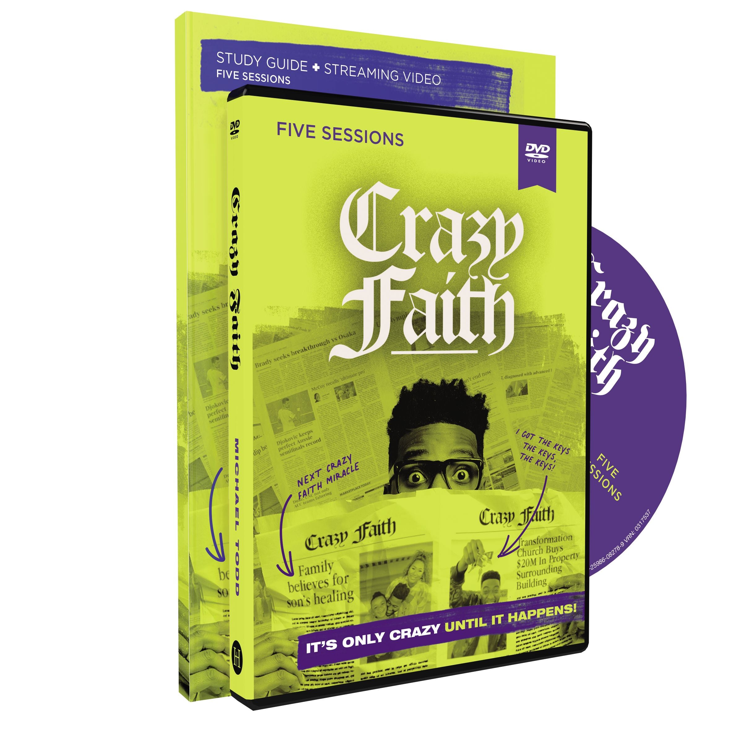 Crazy Faith: It's Only Crazy Until It Happens (Study Guide With Dvd)