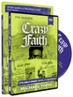 Crazy Faith: It's Only Crazy Until It Happens (Study Guide With Dvd)