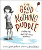The Good for Nothing Puddle: Finding Hope When You're Stuck in Sadness