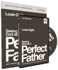 Seeing God as a Perfect Father: He Loves You. He is For You. He Will Never Forsake You. (Study Guide With Dvd)