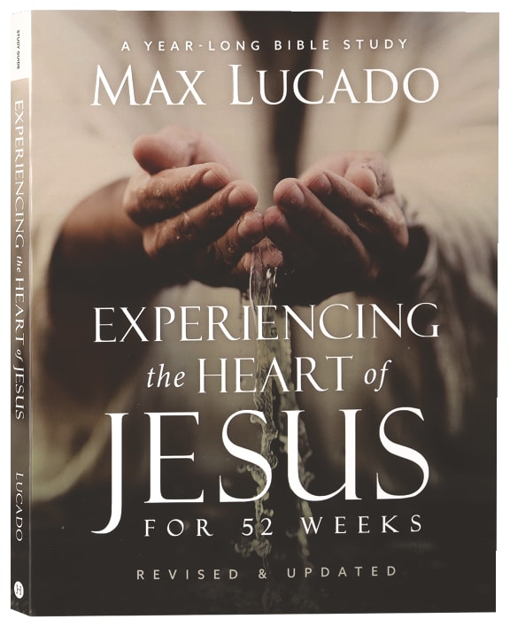 Experiencing the Heart of Jesus, Workbook 2nd Edition: A One-Year Bible Study to Help You Draw Closer to the Savior
