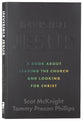 Invisible Jesus: A Book about Leaving the Church and Looking for Christ