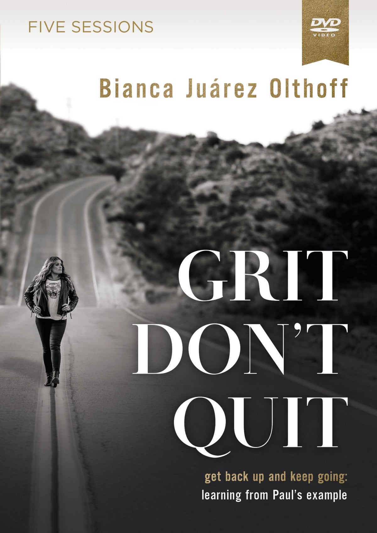 Grit Don't Quit: How Facing Your Past Can Transform Your Future (Video Study, 5 Sesions)