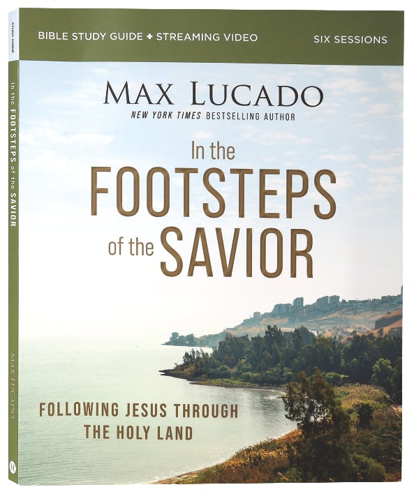 In the Footsteps of the Savior: Following Jesus Through the Holy Land (Study Guide Plus Streaming Video)