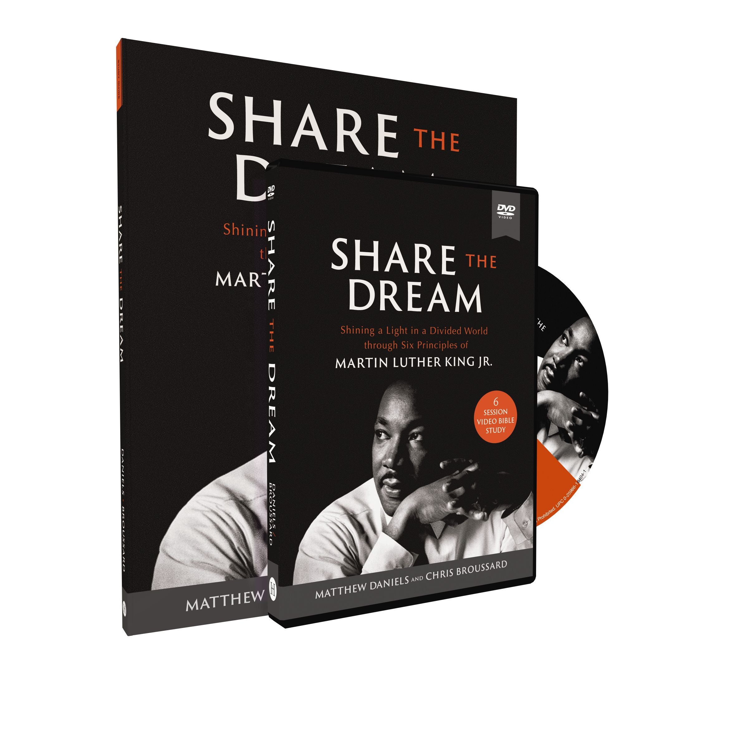 Share the Dream Study Guide With DVD: Shining a Light in a Divided World Through Six Principles of Martin Luther King, Jr.