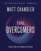 The Overcomers (Bible Study Guide plus Streaming Video): A Bible Study in the Book of Revelation