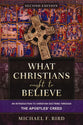What Christians Ought to Believe: An Introduction to Christian Doctrine Through the Apostles' Creed (2nd Edition)