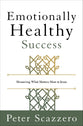 Emotionally Healthy Success: What Matters Most to Jesus