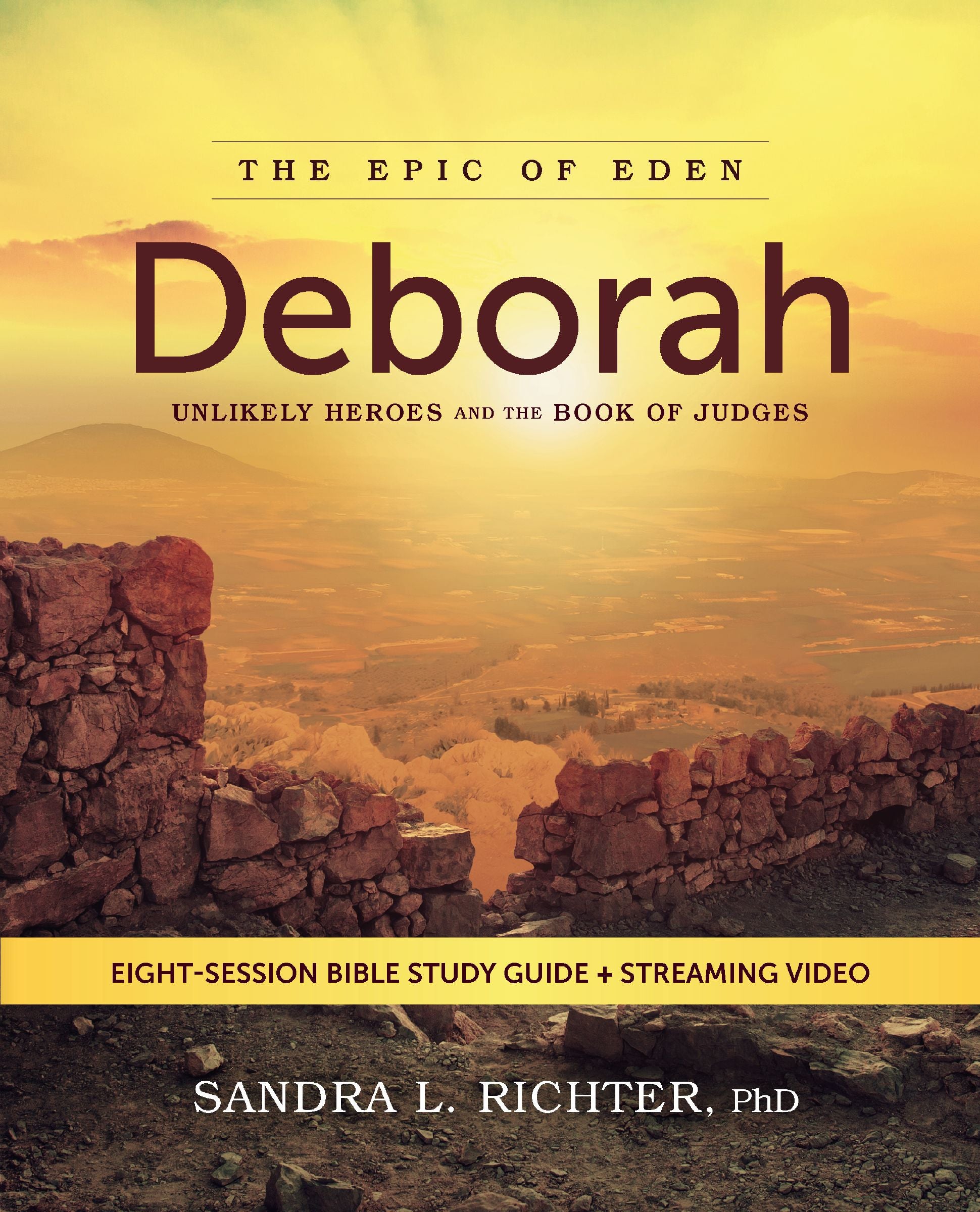 Deborah (Bible Study Guide plus Streaming Video): Discovering What God Asks You to Fight for… and Why It’s Worth It