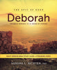 Deborah (Bible Study Guide plus Streaming Video): Discovering What God Asks You to Fight for… and Why It’s Worth It