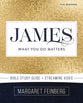 James Bible Study Guide Plus Streaming Video: What You Do Matters (Beautiful Word Bible Studies Series)
