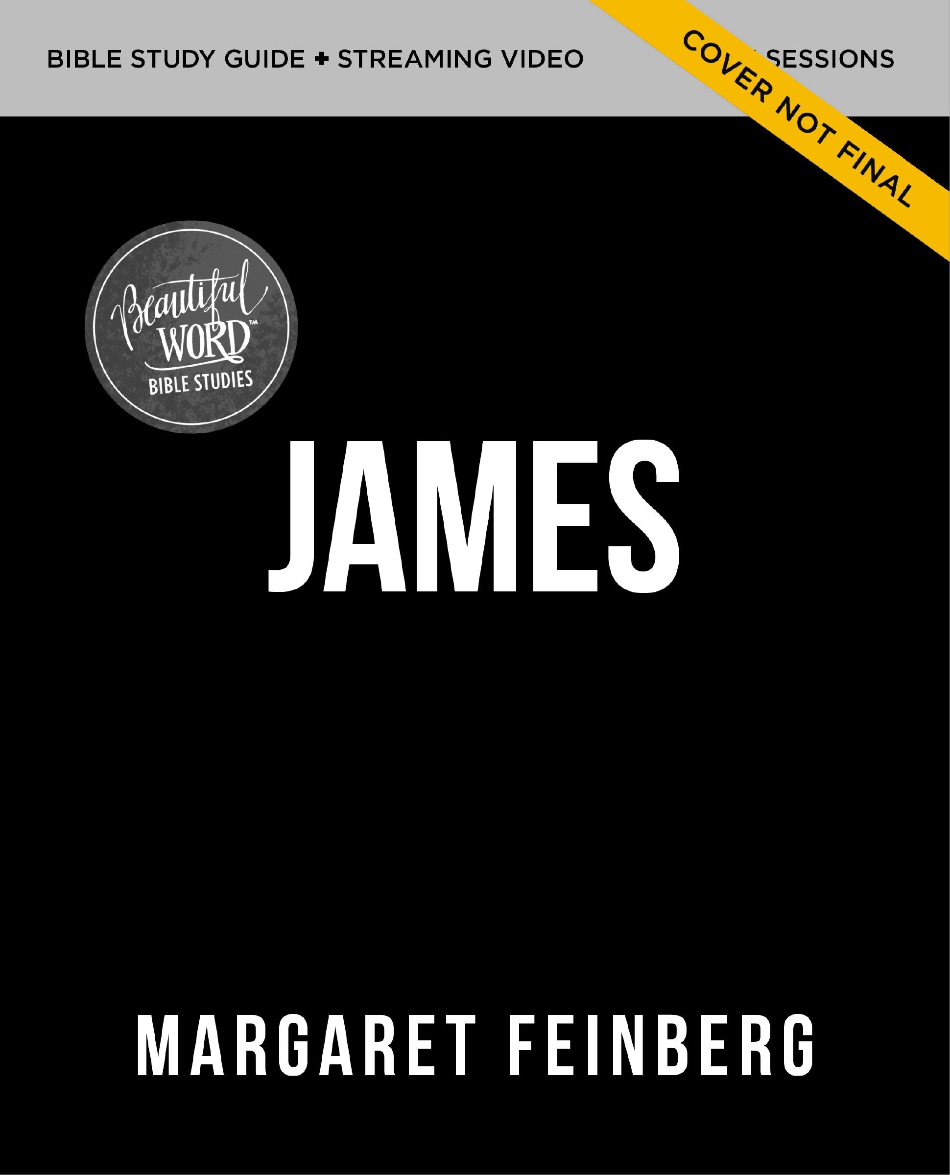 James Bible Study Guide Plus Streaming Video: What You Do Matters (Beautiful Word Bible Studies Series)