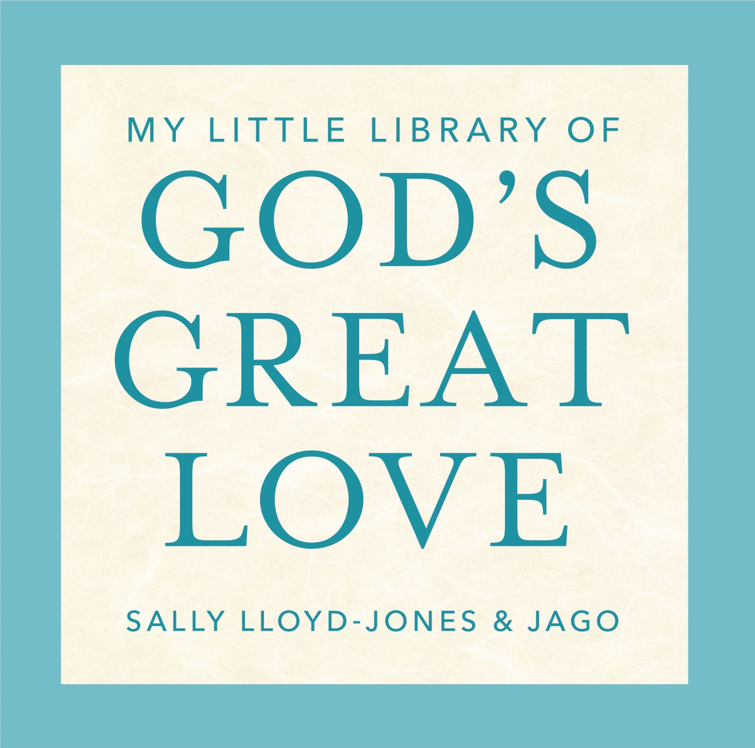 My Little Library of God’s Great Love (4 book boxed set): Loved, Found, Near, Known