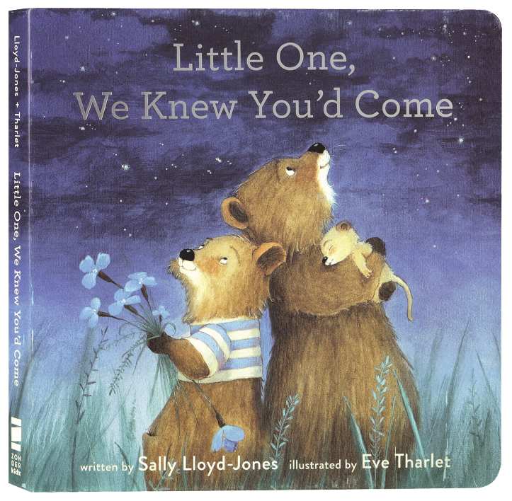 Little One, We Knew You'd Come