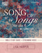 Song of Songs (Bible Study Plus Streaming Video) (Beautiful Word Bible Studies Series)