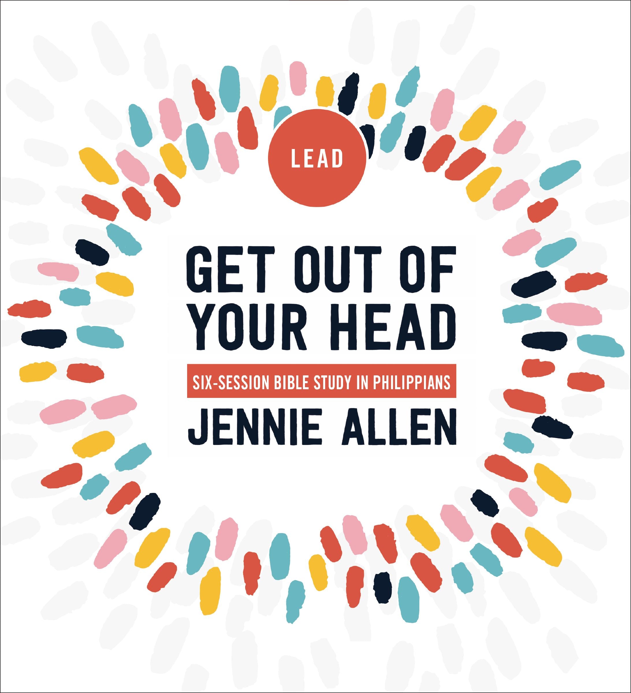 Get Out of Your Head (Curriculum Kit): A Study in Philippians