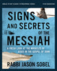 Signs and Secrets of the Messiah Bible Study Guide Plus Streaming Video: A Fresh Look At the Miracles of Jesus