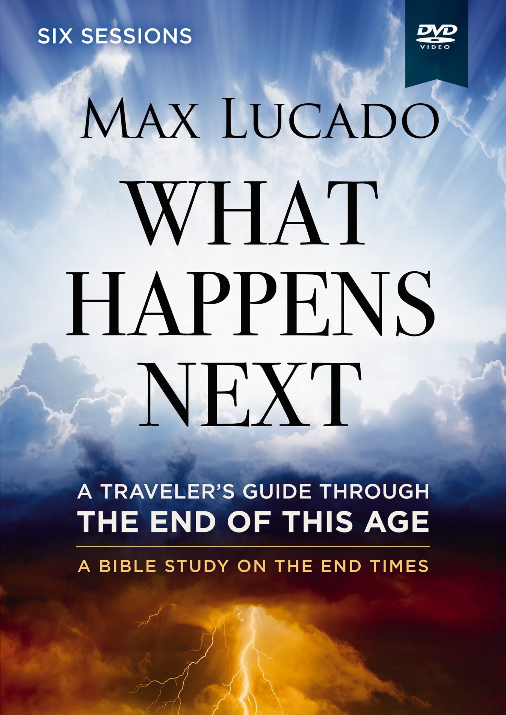 What Happens Next (Video Study): A Traveler’s Guide through the End of This Age