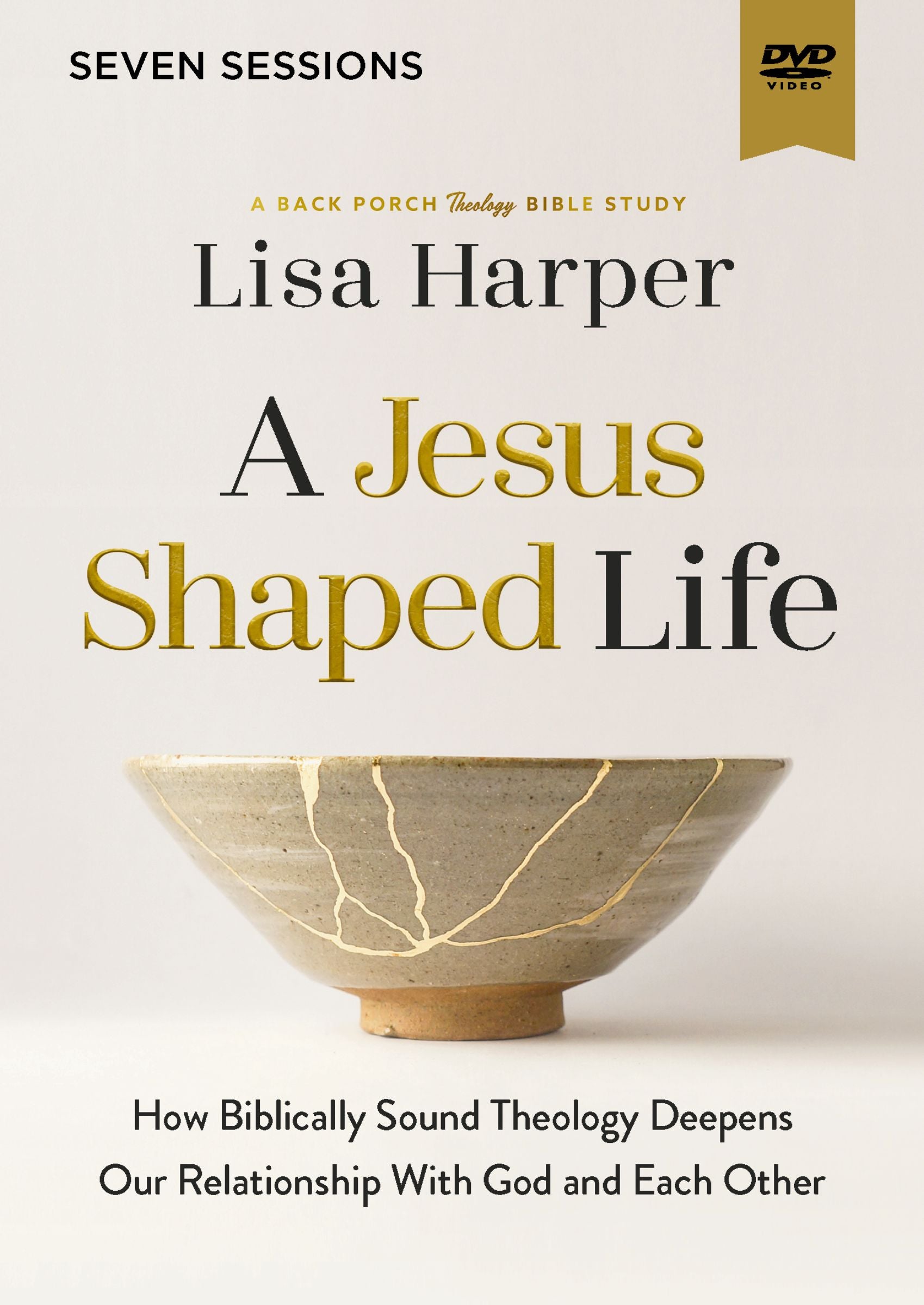 A Jesus-Shaped Life (6 Session Video Study): How Diving Deeper into Theology Can Transform Us and Our World with the Radical Kindness