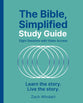 The Bible, Simplified (Study Guide plus Streaming Video)